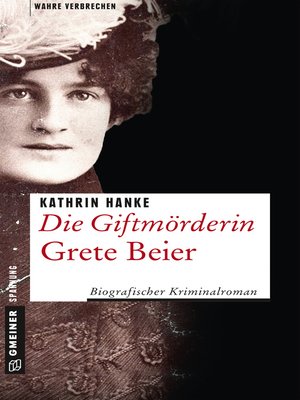 cover image of Die Giftmörderin Grete Beier